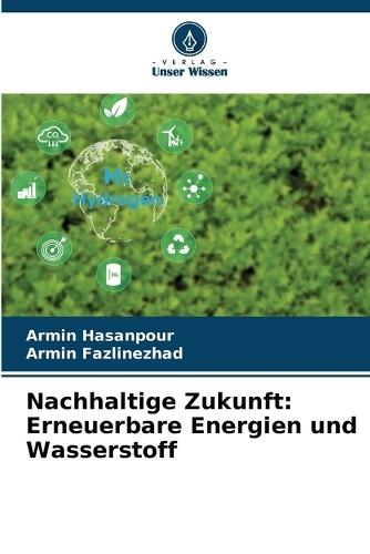 Nachhaltige Zukunft: Erneuerbare Energien und Wasserstoff