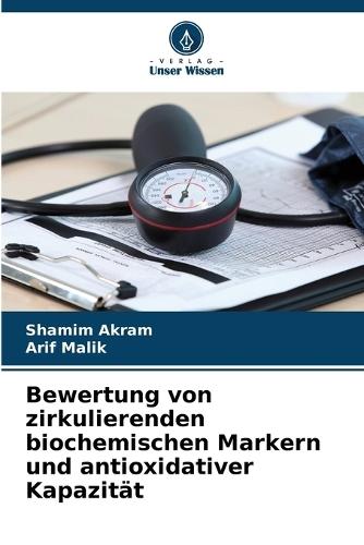 Bewertung von zirkulierenden biochemischen Markern und antioxidativer Kapazität