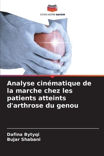 Analyse cinématique de la marche chez les patients atteints d'arthrose du genou