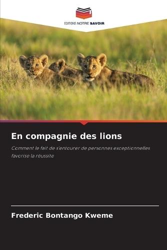 En compagnie des lions
