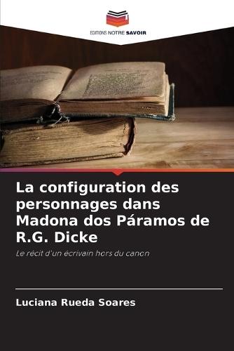 La configuration des personnages dans Madona dos Páramos de R.G. Dicke