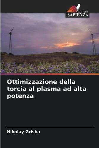 Ottimizzazione della torcia al plasma ad alta potenza