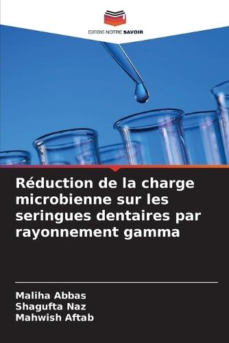 Réduction de la charge microbienne sur les seringues dentaires par rayonnement gamma