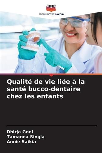 Qualité de vie liée à la santé bucco-dentaire chez les enfants