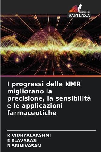 I progressi della NMR migliorano la precisione, la sensibilità e le applicazioni farmaceutiche