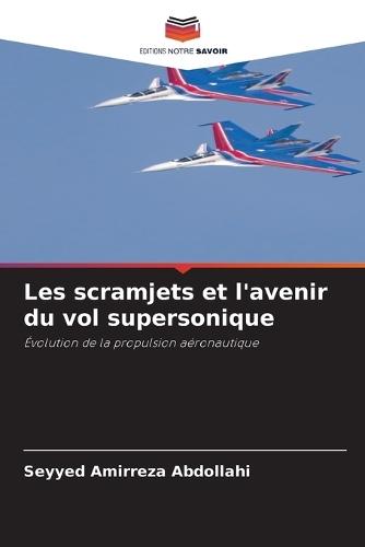 Les scramjets et l'avenir du vol supersonique