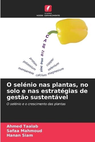O selénio nas plantas, no solo e nas estratégias de gestão sustentável