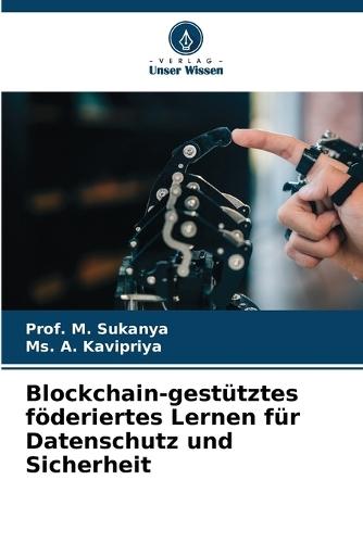 Blockchain-gestütztes föderiertes Lernen für Datenschutz und Sicherheit