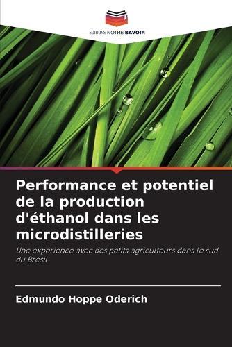 Performance et potentiel de la production d'éthanol dans les microdistilleries