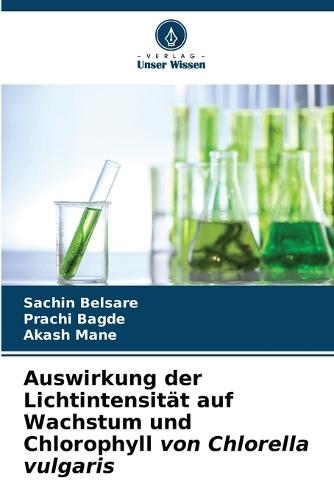 Auswirkung der Lichtintensität auf Wachstum und Chlorophyll von Chlorella vulgaris