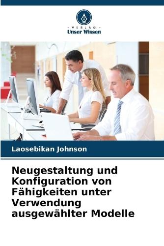 Neugestaltung und Konfiguration von Fähigkeiten unter Verwendung ausgewählter Modelle