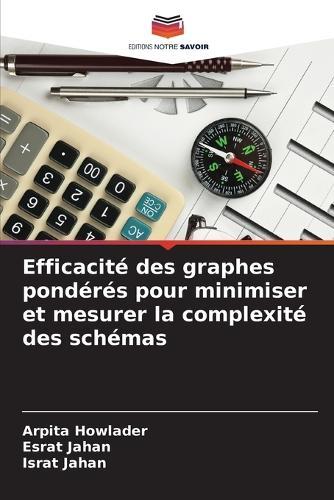 Efficacité des graphes pondérés pour minimiser et mesurer la complexité des schémas