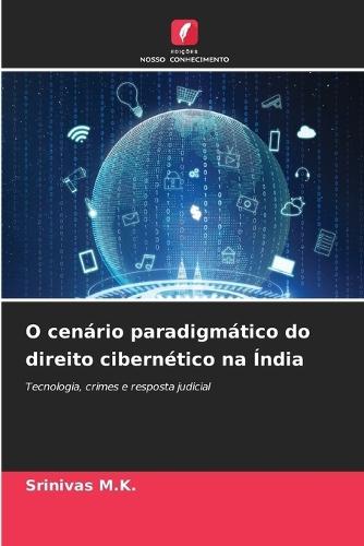 O cenário paradigmático do direito cibernético na Índia