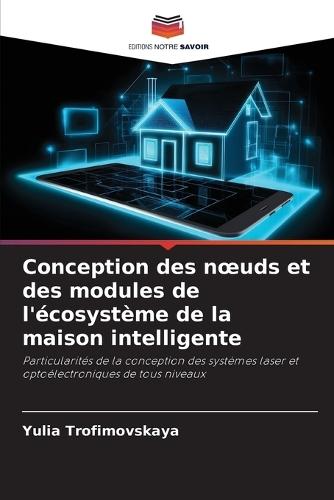 Conception des noeuds et des modules de l'écosystème de la maison intelligente