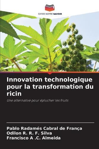 Innovation technologique pour la transformation du ricin