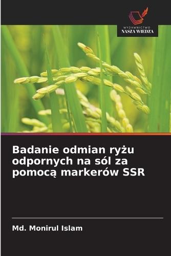 Badanie odmian ryżu odpornych na sól za pomocą markerów SSR