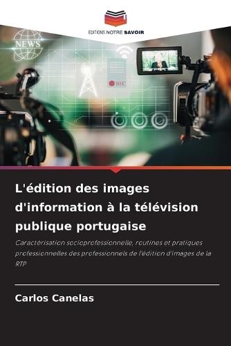 L'édition des images d'information à la télévision publique portugaise