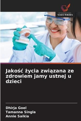 Jako&#347;c &#380;ycia zwi&#261;zana ze zdrowiem jamy ustnej u dzieci