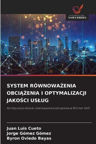 System Równowa&#379;enia Obci&#260;&#379;enia I Optymalizacji Jako&#346;ci Uslug