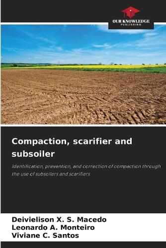 Compaction, scarifier and subsoiler