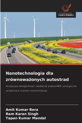 Nanotechnologia dla zrównowa&#380;onych autostrad