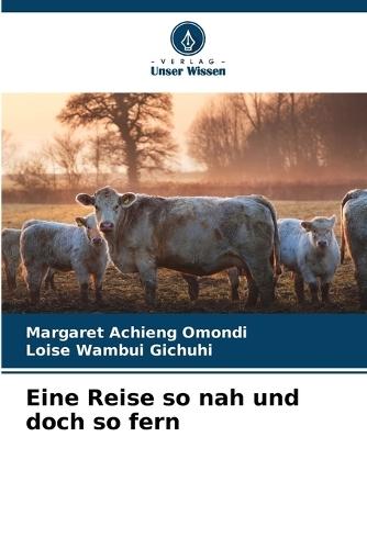 Eine Reise so nah und doch so fern