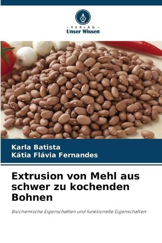 Extrusion von Mehl aus schwer zu kochenden Bohnen