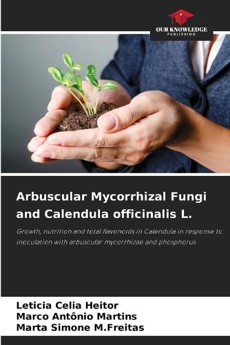 Arbuscular Mycorrhizal Fungi and Calendula officinalis L.