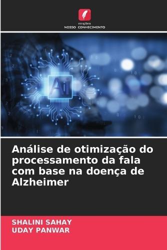 Análise de otimização do processamento da fala com base na doença de Alzheimer