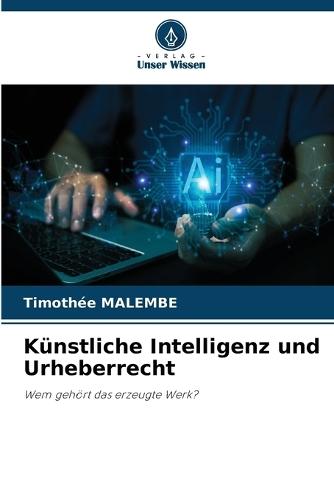 Künstliche Intelligenz und Urheberrecht
