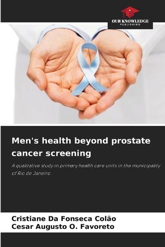 Men's health beyond prostate cancer screening
