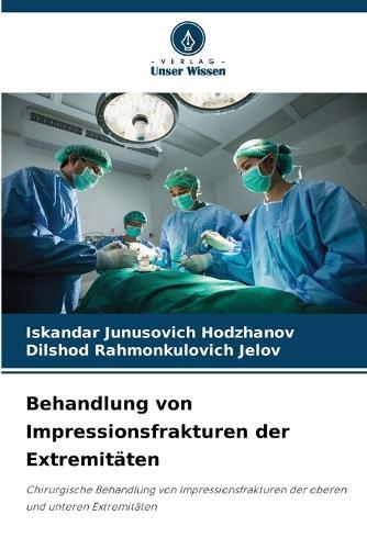 Behandlung von Impressionsfrakturen der Extremitäten