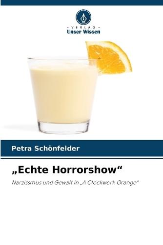 ""Echte Horrorshow""