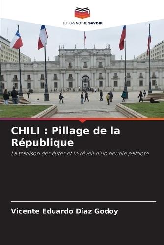 Chili: Pillage de la République