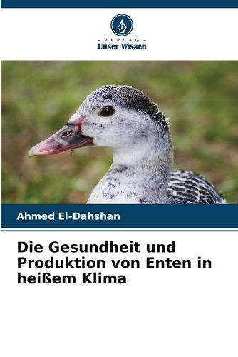 Die Gesundheit und Produktion von Enten in heißem Klima