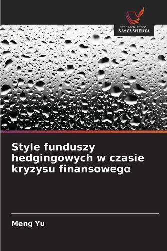 Style funduszy hedgingowych w czasie kryzysu finansowego
