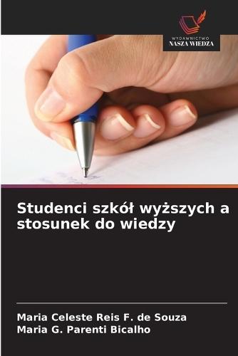 Studenci szkól wy&#380;szych a stosunek do wiedzy
