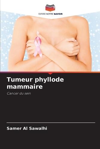 Tumeur phyllode mammaire