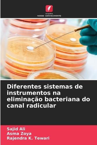 Diferentes sistemas de instrumentos na eliminação bacteriana do canal radicular