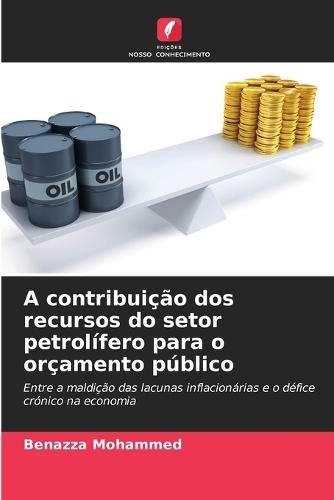 A contribuição dos recursos do setor petrolífero para o orçamento público