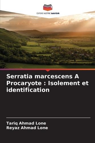 Serratia marcescens A Procaryote: Isolement et identification
