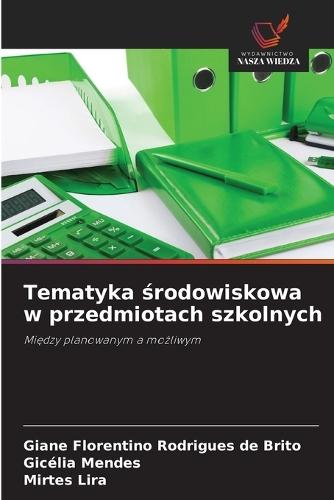 Tematyka &#347;rodowiskowa w przedmiotach szkolnych