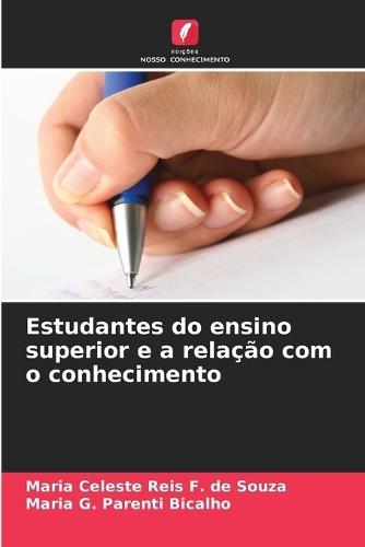 Estudantes do ensino superior e a relação com o conhecimento
