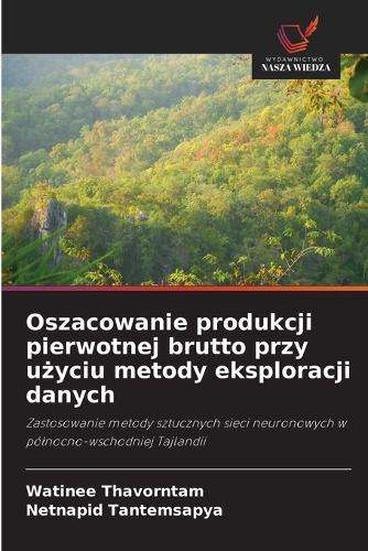Oszacowanie produkcji pierwotnej brutto przy u&#380;yciu metody eksploracji danych