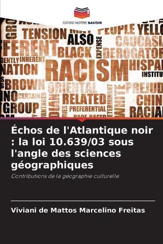 Échos de l'Atlantique noir: la loi 10.639/03 sous l'angle des sciences géographiques