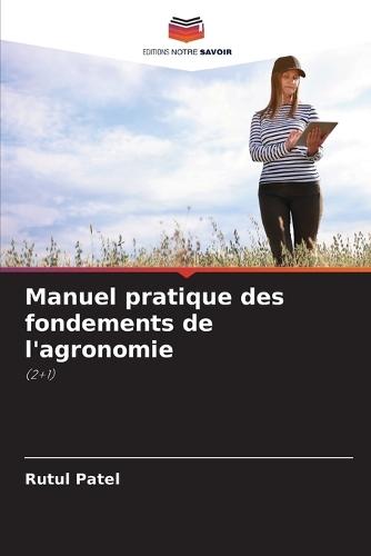 Manuel pratique des fondements de l'agronomie