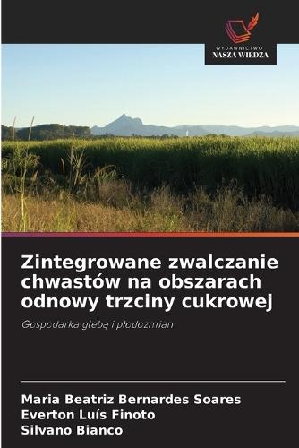 Zintegrowane zwalczanie chwastów na obszarach odnowy trzciny cukrowej