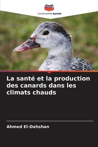 La santé et la production des canards dans les climats chauds