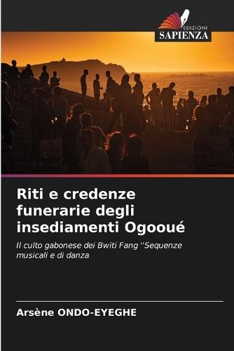 Riti e credenze funerarie degli insediamenti Ogooué
