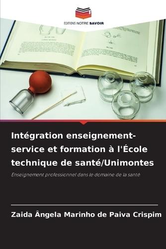 Intégration enseignement-service et formation à l'École technique de santé/Unimontes
